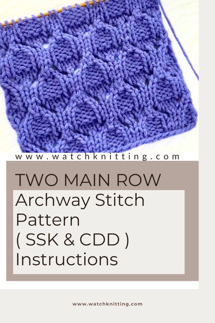 Archway Stitch Knitting Pattern – SSK & CDD Instruction for Beginners | Perfect for Socks & Sweaters