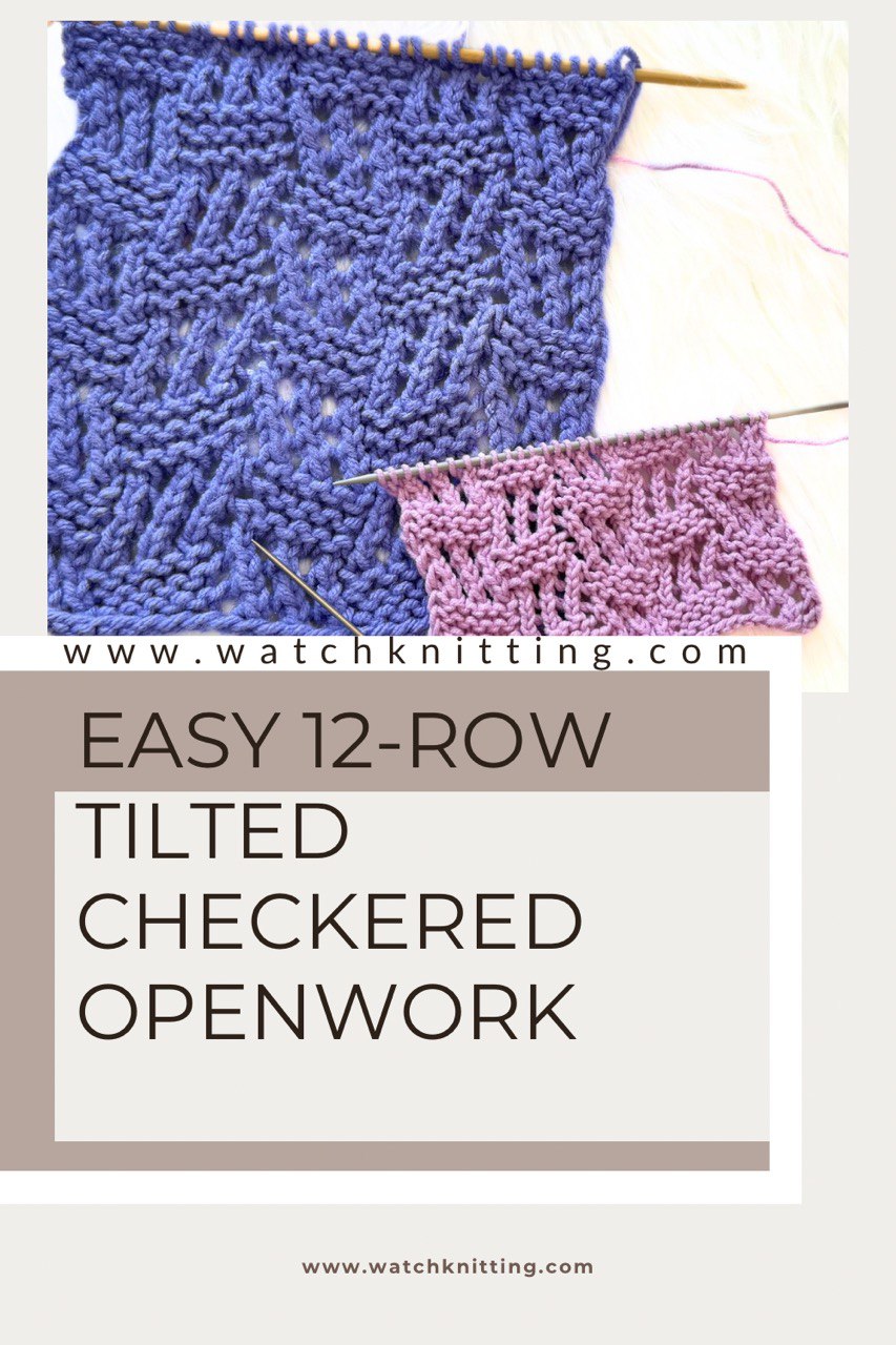 Easy Elegant Lace Pattern – 12-Row Repeat | TILTED CHECKERED OPEN WORK /WatchKnitting Tutorial