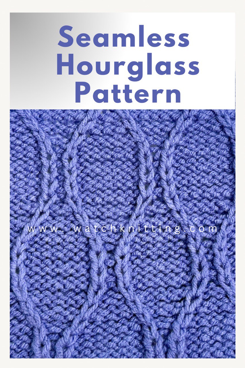 Textured Hourglass Seamless Stitch Knitting Pattern