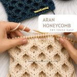 Easy Aran Honeycomb Stitch Pattern: Beginner-Friendly Classic Texture